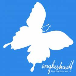 Maybeshewill : The Remixes Vol. 3